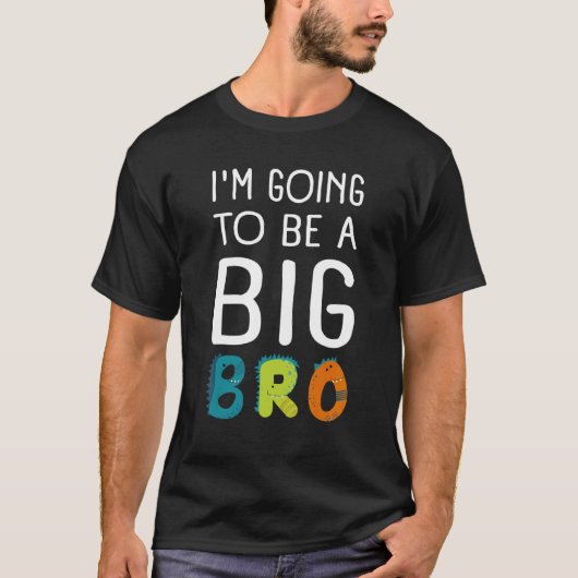 Im Going To Be A Big Brother Baby & Birth Announc Tシャツ (正面)
