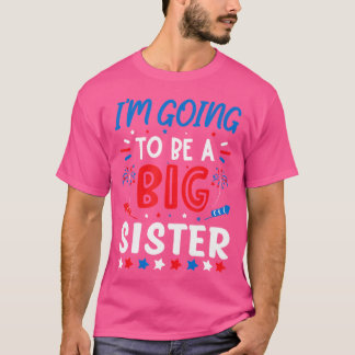 I'M Going To Be A Big Sister Gender Reveal Firewor Tシャツ