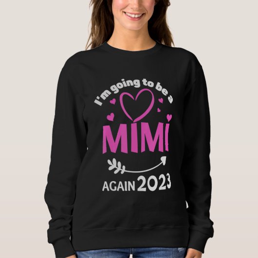 I'm Going To Be A Mimi Again 2023 Promote New Nana スウェットシャツ (正面)