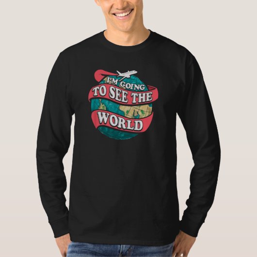 I'm Going To See The World Traveling Tシャツ (正面)