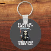 I'm Gonna Let Karma Fix It Because If I Fix It I'm キーホルダー (正面)