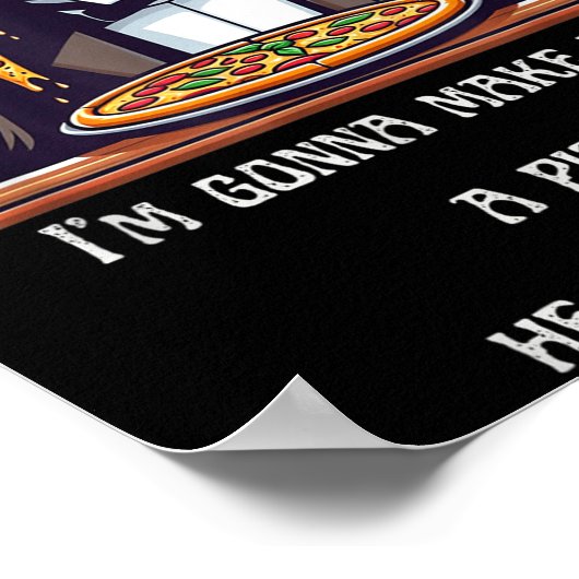 Im Gonna Make Him A Zza He Can't Refuse  ポスター (角)