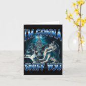 I'm Gonna Sniff You Funny Alpha Wolf Meme Unhinged カード (黄色い花)
