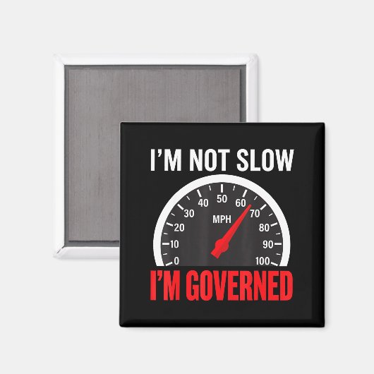 I'm Governed Speed Limiter Funny Trucker Truck Dri マグネット (正面/裏面)