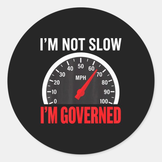 I'm Governed Speed Limiter Funny Trucker Truck Dri ラウンドシール (正面)