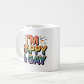"I'm Happy & Much"プライドマグカップ – 私たちは全てのマグカップ コーヒーマグカップ (正面左)