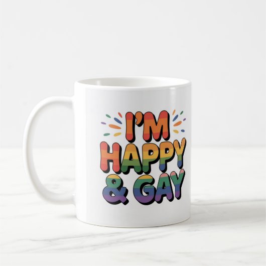 "I'm Happy & Much"プライドマグカップ – 私たちは全てのマグカップ コーヒーマグカップ (左)