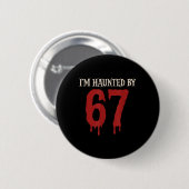 I'm Haunted Meme 67 Six Seven 6 7  缶バッジ (正面&裏面)