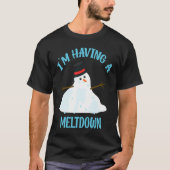 Im Having A Meltdown Snowman Breakdown Christmas Tシャツ (正面)