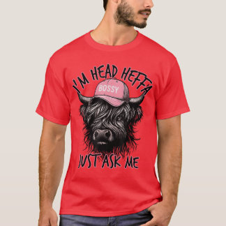 Im Head Heffa Just Ask Me Bossy Highland Cow Baseb Tシャツ