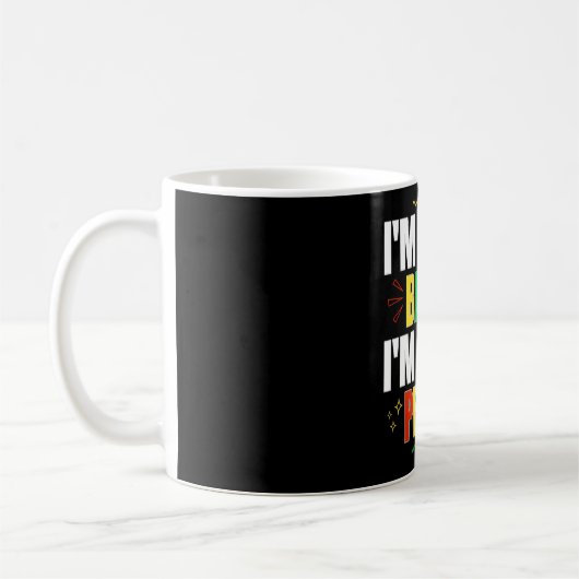 I'm Hella Black I'm Hella 誇りを持った Black History Mug コーヒーマグカップ (左)