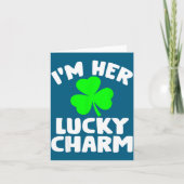 I'm Her Lucky Charm Funny Couples St Patrick's Day カード (正面)