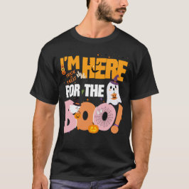 I'm Here For The Boos! - Halloween Ghost Playful  Tシャツ