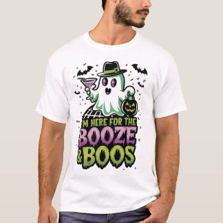 I'm Here for the Booze & Boos Shirt Halloween Tシャツ