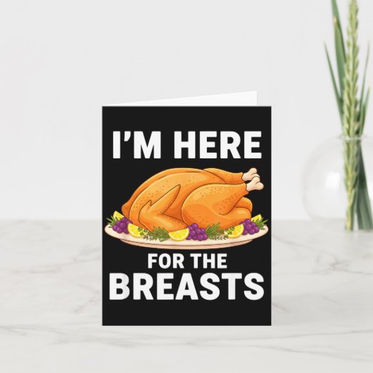 I'm Here For The Breasts, Funny Thanksgiving Turke カード (正面)