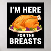 I'm Here For The Breasts, Funny Thanksgiving Turke ポスター (正面)