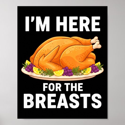 I'm Here For The Breasts, Funny Thanksgiving Turke ポスター (正面)