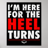 I'm Here For The Heel Turns - Funny Pro Wrestling  ポスター (正面)