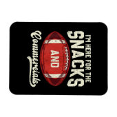 I'm Here For The Snacks And Commercials Football マグネット (横)