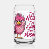 I'm Here I'm Awake Don't Push It ラップ ガラス缶 (裏面)