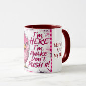 I'm Here I'm Awake Don't Push It ラップ マグカップ (正面右)
