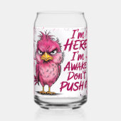 I'm Here I'm Awake Don't Push It Wrap ガラス缶 (正面)