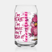 I'm Here I'm Awake Don't Push It Wrap ガラス缶 (右)
