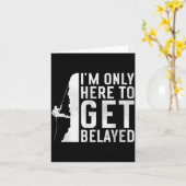 I'm Here To Get Belayed _ Funny Rock Climber Sayin カード (黄色い花)