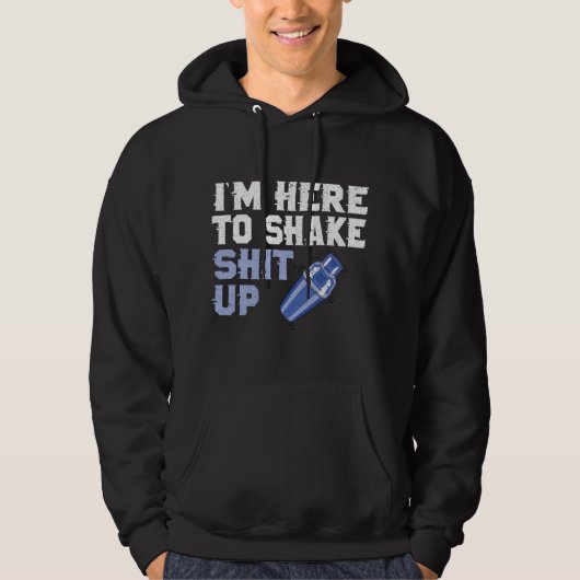 I'm Here To Shake Stuff Up Hilarious Bartender Bar パーカ (正面)