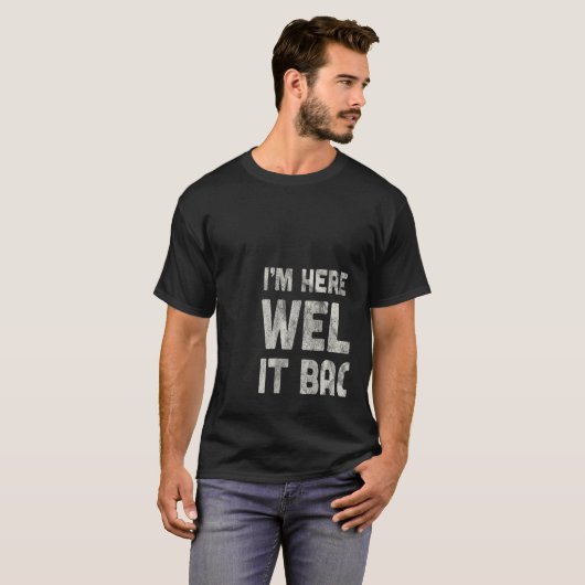 I'm Here To Weld It Back Together Mechanic Tシャツ (正面フル)
