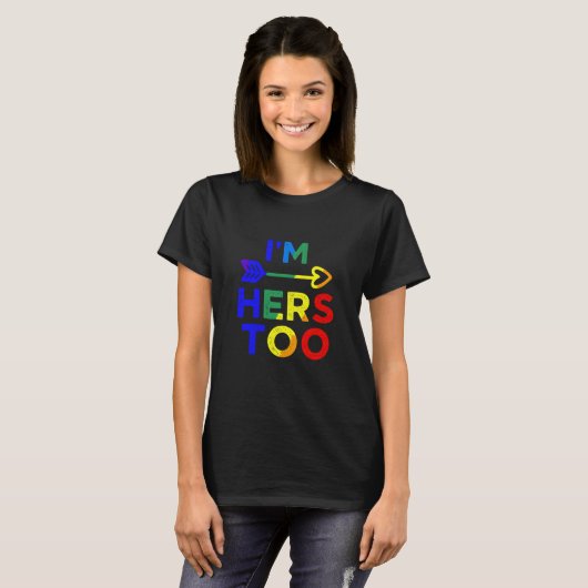 Im Hers Too LGBT Pride Rainbow Support Tシャツ (正面フル)