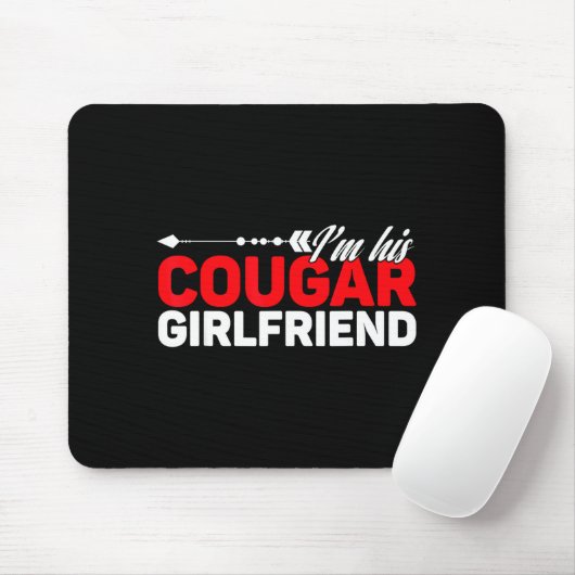 I'm His Cougar Girlfriend Funny Matching Couples Q マウスパッド (マウス)