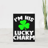 I'm His Lucky Charm Funny Couples St Patrick's Day カード (正面)
