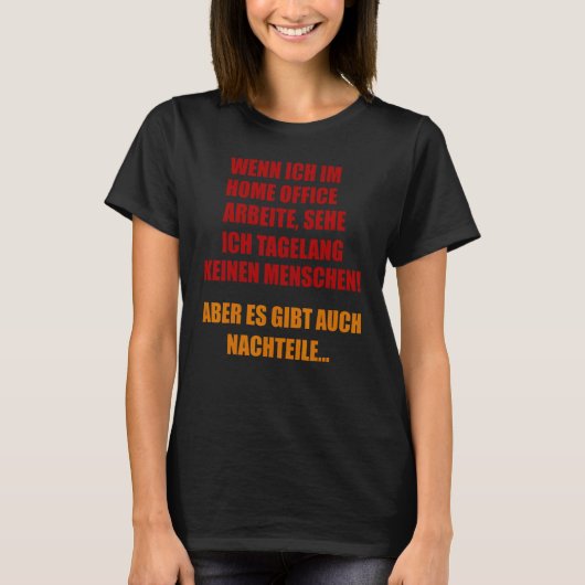 Im Home Office sehe ich keinen Menschen – ドイツ語f Tシャツ (正面)