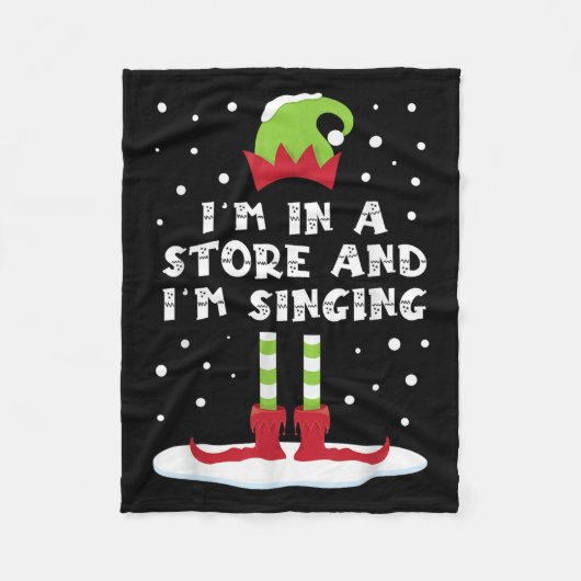 I'm In A Store And I'm Singing Elf Matching Family フリースブランケット (正面)
