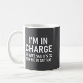 I'm In Charge, Funny, Jokes, Sarcastic Sayings  コーヒーマグカップ (左)