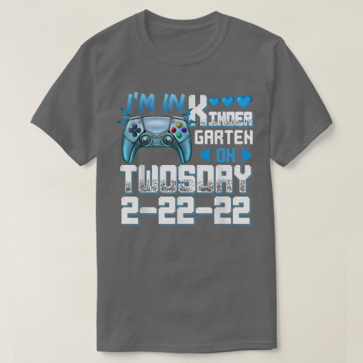 I'm In Kindergarten On Twosday Tuesday 2-22-22 Vid Tシャツ (デザイン正面)