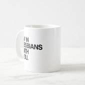 I'M IN LESBIANS WITH YOU -.png コーヒーマグカップ (正面左)