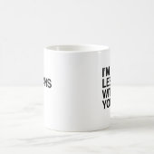 I'M IN LESBIANS WITH YOU -.png コーヒーマグカップ (中央)