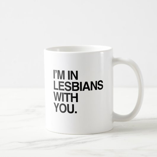 I'M IN LESBIANS WITH YOU -.png コーヒーマグカップ (右)