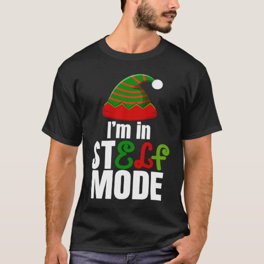 I'm in StELF mode Cute Christmas Elf Hat Elf Chris Tシャツ (正面)