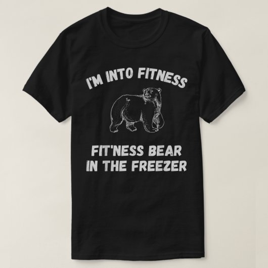 I'm Into Fitness Fit'Ness Bear In The Freezer Nove Tシャツ (デザイン正面)