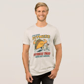 I'm Into Fitness Fit'ness Taco In My Mouth   トライブレンドＴシャツ (正面全面)