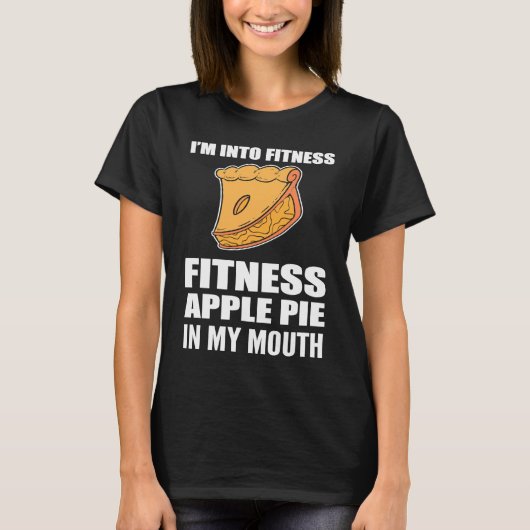 I'm into Fitness Foodie or Baker Tシャツ (正面)