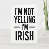 Im Irish Not Yelling Funny Card カード (正面)