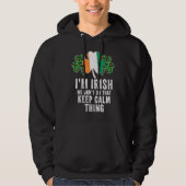 i'm irish we don't do that keep calm thing Ireland パーカ (正面)
