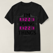 I'm Jennie Doing Jennie Things Funny First Name Gi Tシャツ (デザイン正面)