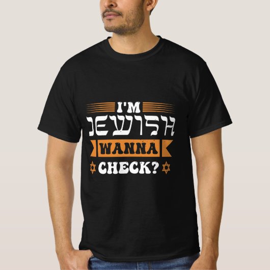 I'm Jewish wanna check? Tシャツ (正面)