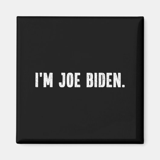 I'm Joe Biden Funny Instant Lazy Halloween Costume マグネット (正面)
