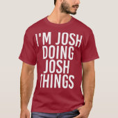 IM JOSH THINGSの誕生日名 Tシャツ (正面)